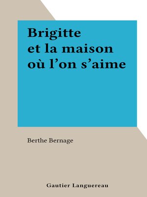 cover image of Brigitte et la maison où l'on s'aime